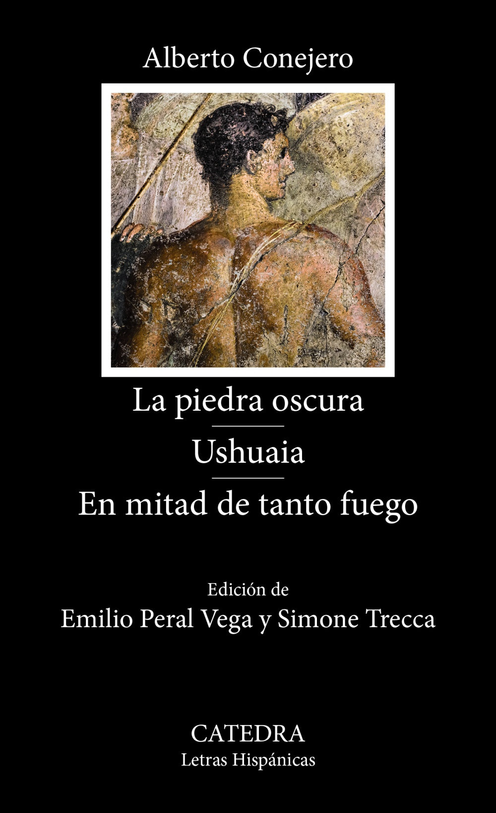 La piedra oscura. Ushuaia. En mitad de tanto fuego, de Conejero, Alberto | portada del libro