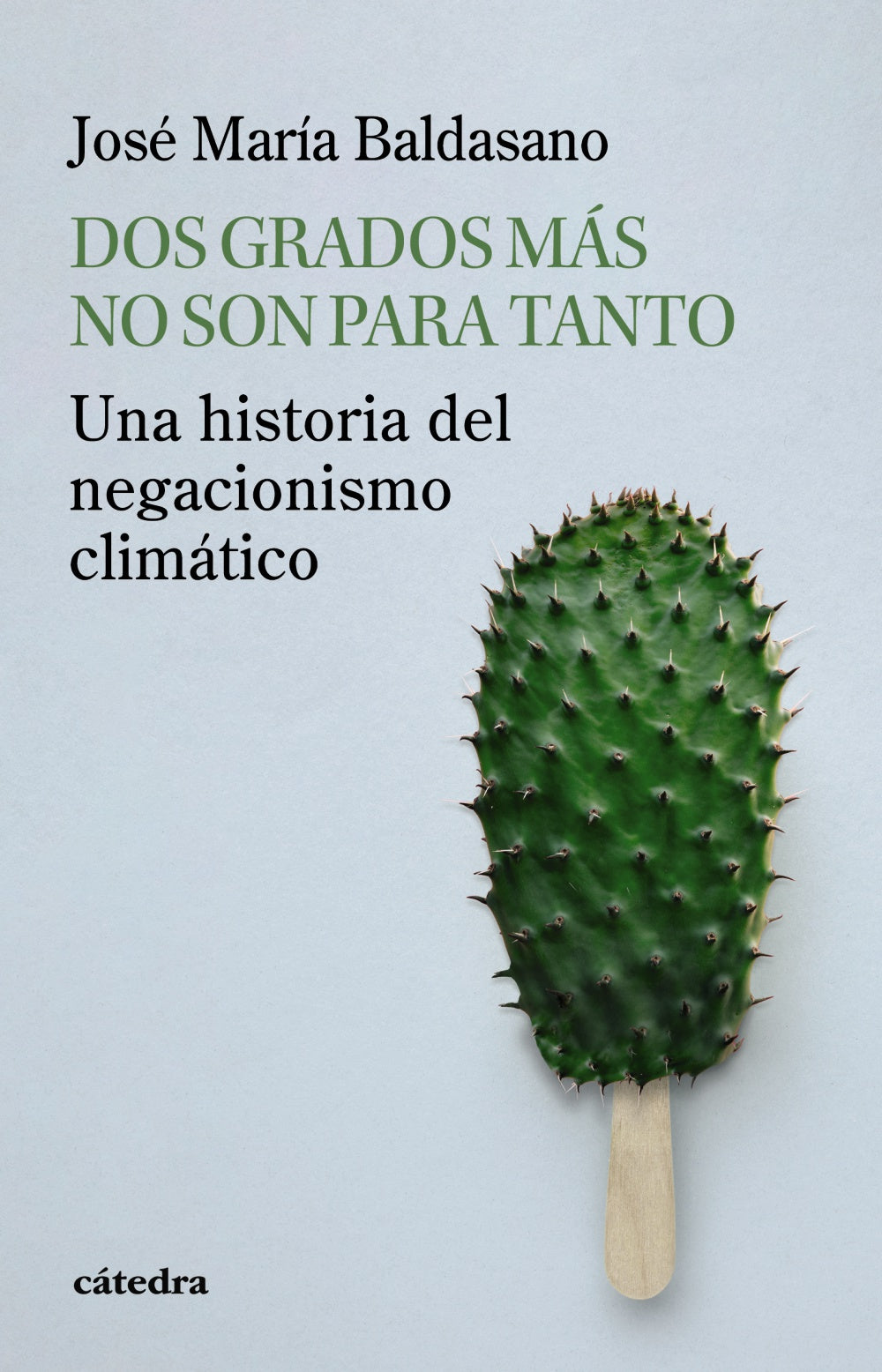 Dos grados más no son para tanto, de Baldasano, José María | portada del libro