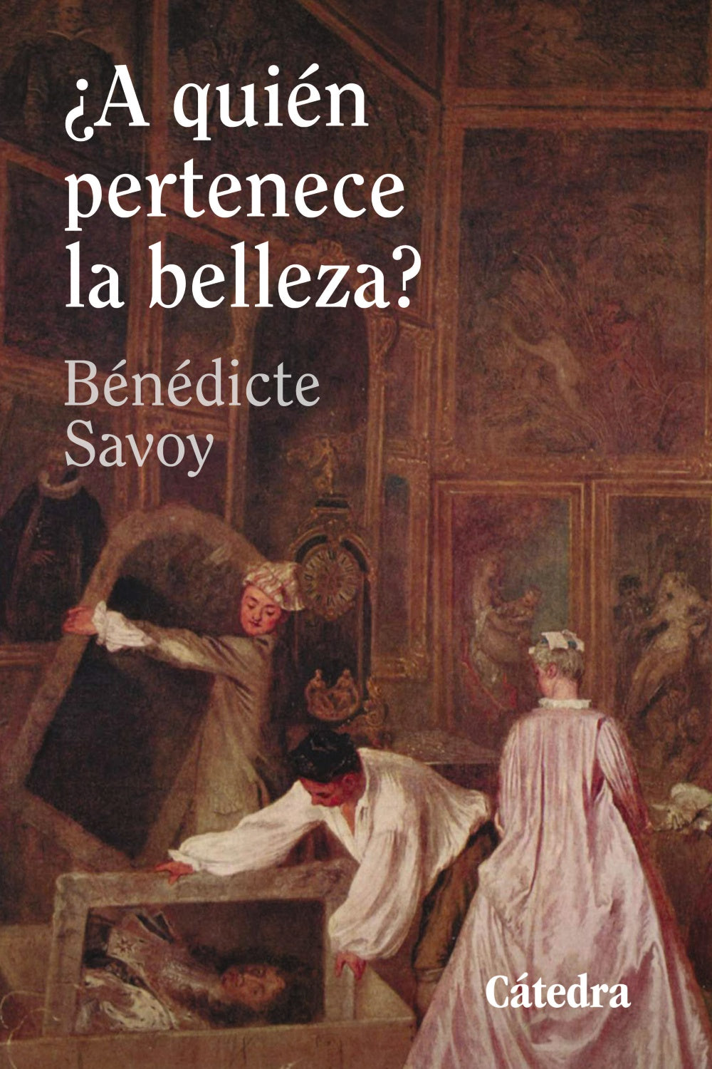 ¿A quién pertenece la belleza?, de Savoy, Bénédicte | portada del libro
