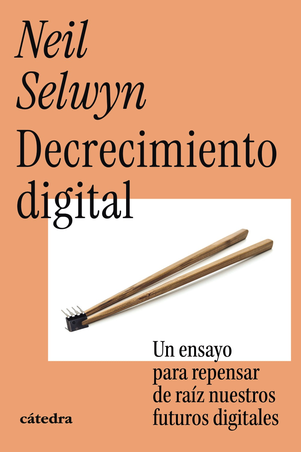 Decrecimiento digital, de Selwyn, Neil | portada del libro