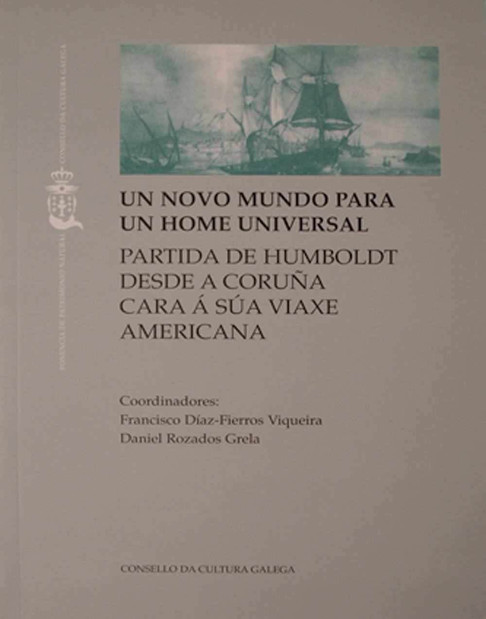 Un novo mundo para un home universal, de DIAZ-FIERROS VIQUEIRA | portada del libro
