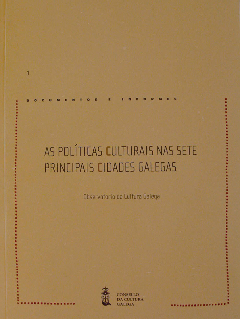 As políticas culturais nas sete principais cidades galegas | portada del libro