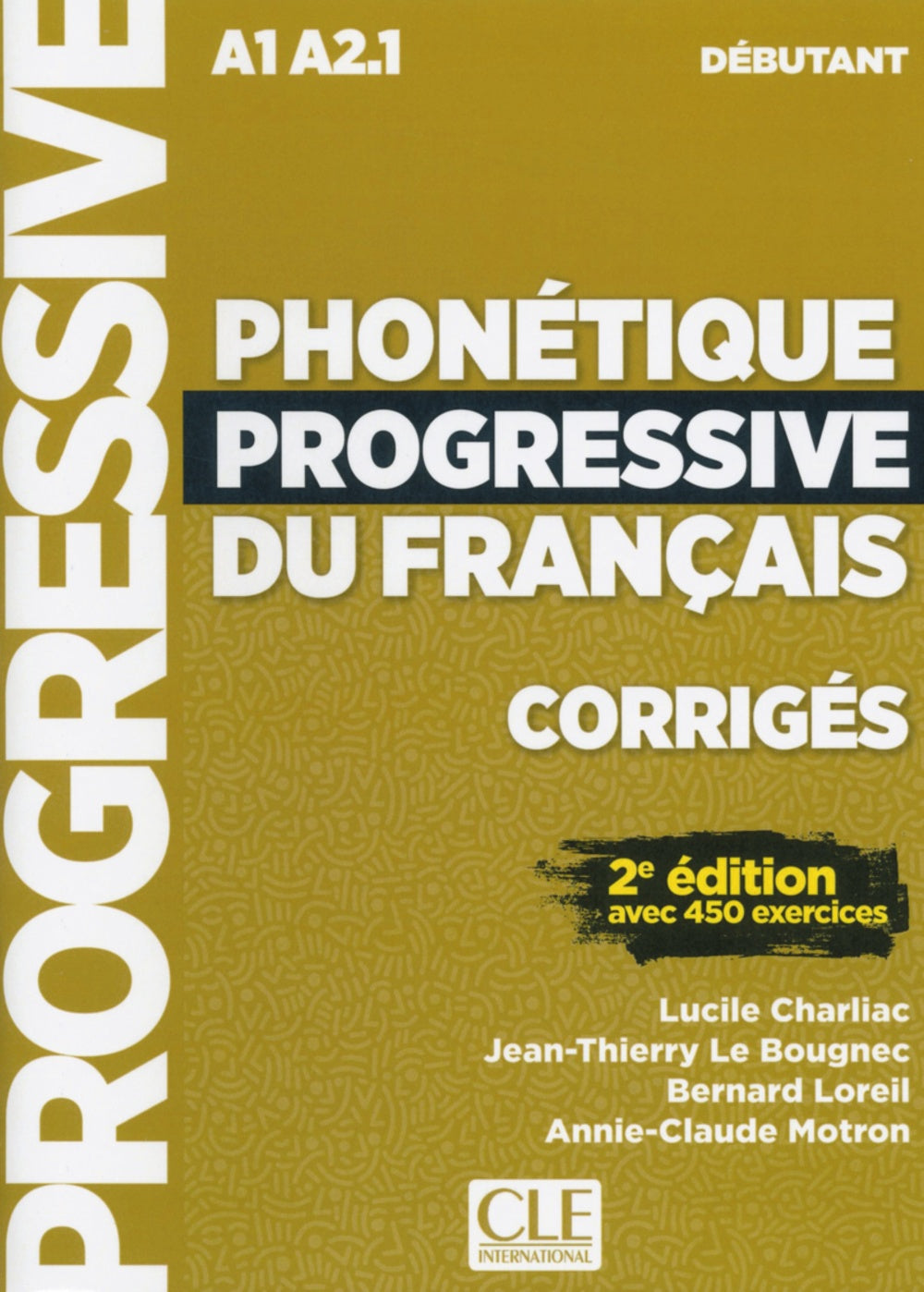 PHONETIQUE PROGRESSIVE DU FRANÇAIS CORRIGES, de VV.AA. | portada del libro