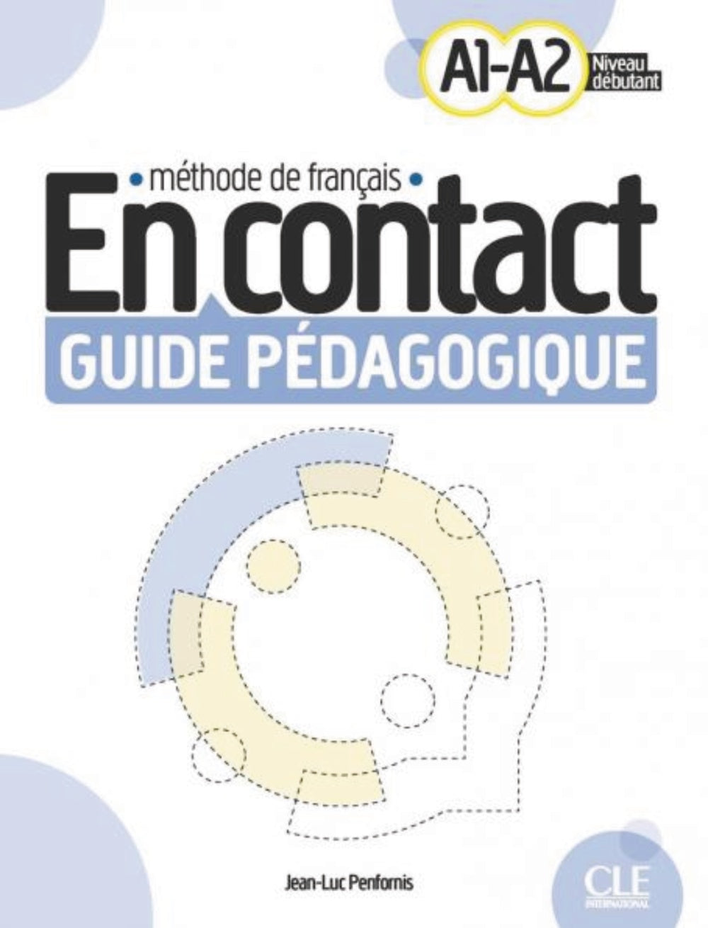 EN CONTACT GUIDE PEDAGOGIQUE A1-A2, de PENFORNIS, JEAN-LUC | portada del libro