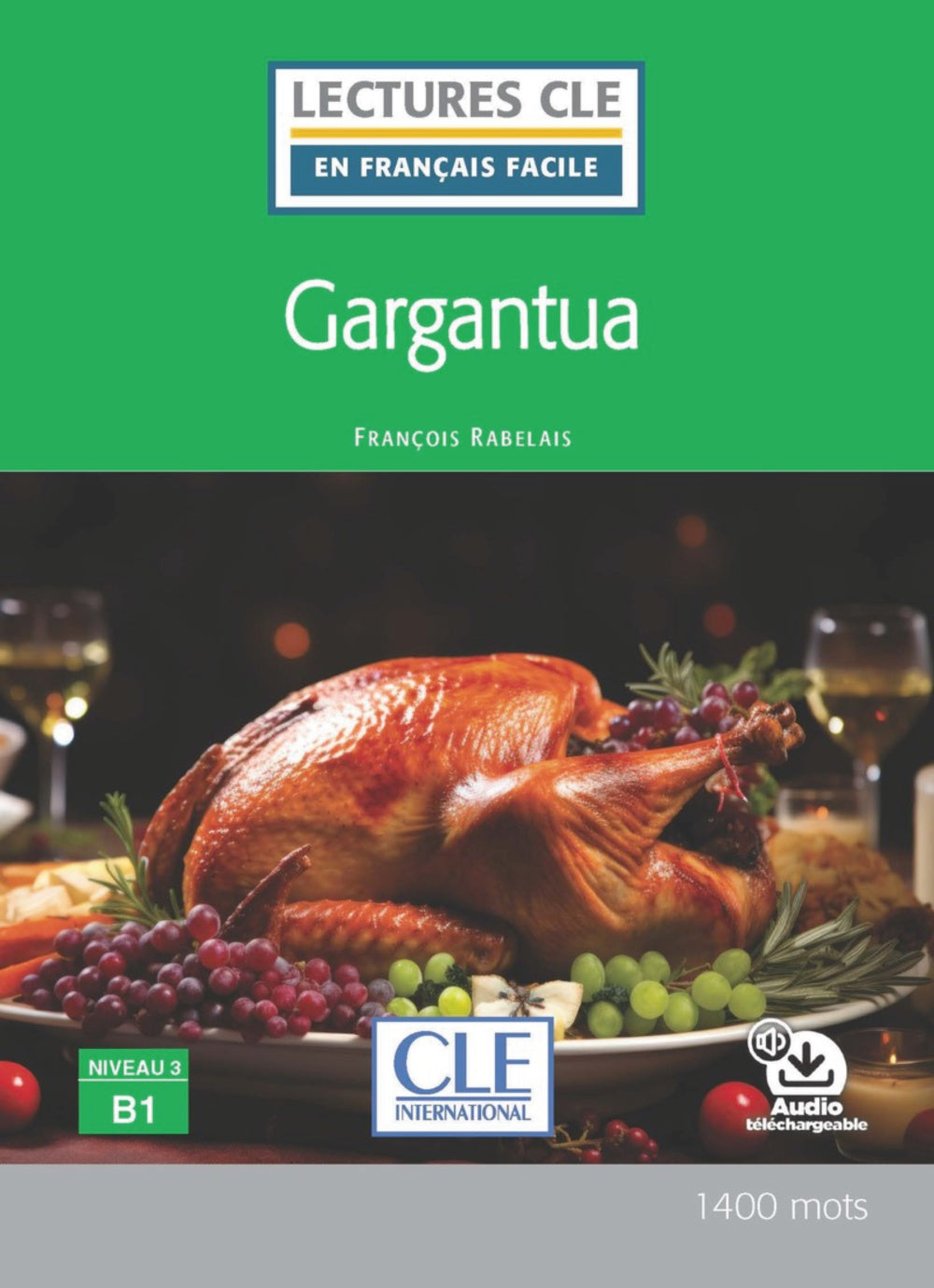 Gargantua - Niveau 3/B1 - Livre + audio télechargeable, de Claustres, Françoise | portada del libro