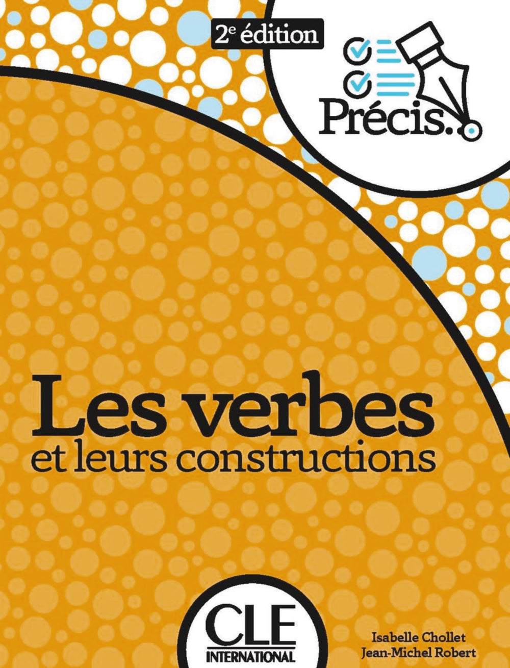 Les verbes et leurs constructions - Livre - 2º édition, de Chollet, Isabelle | portada del libro
