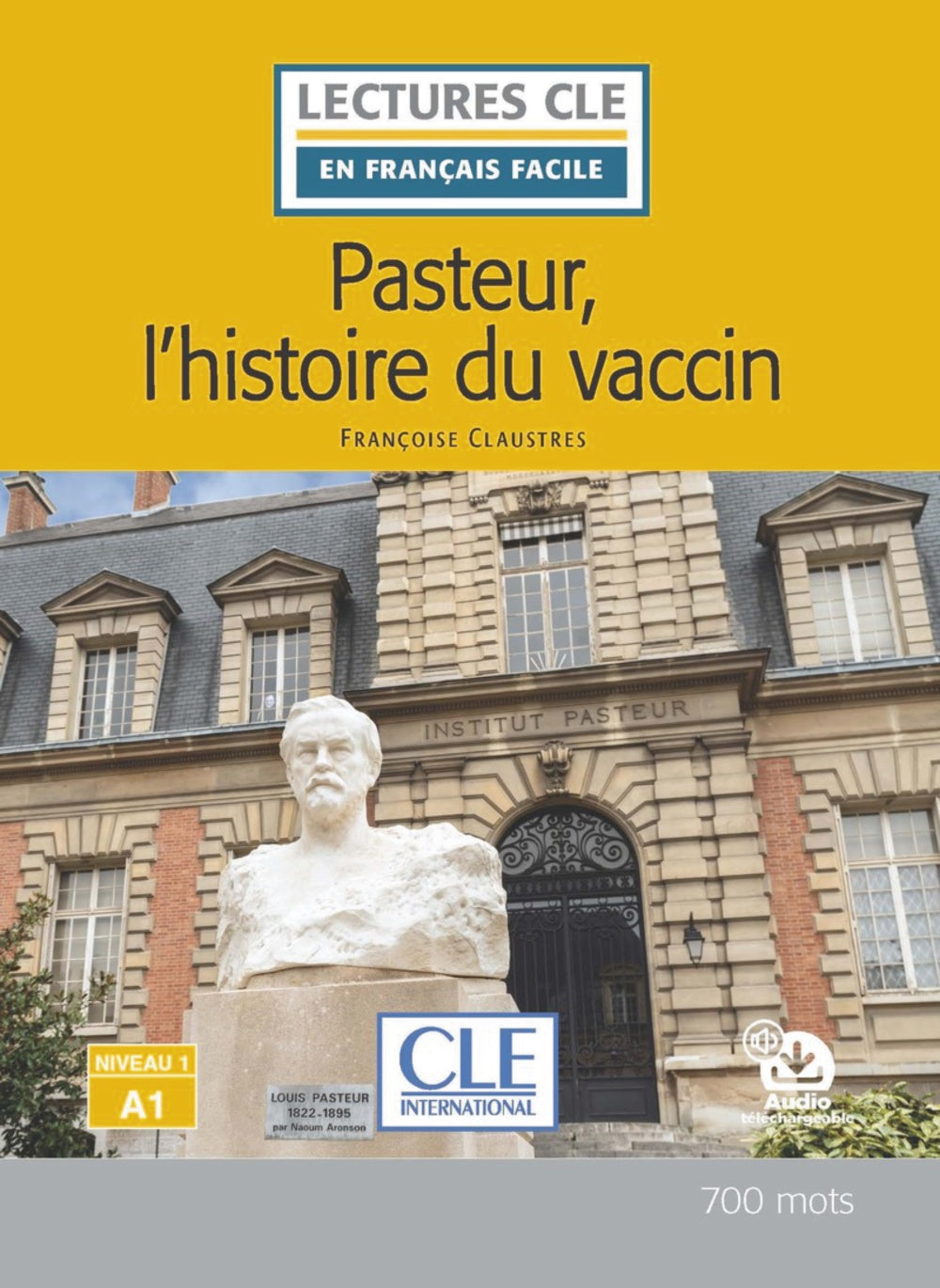 Lecture Pasteur et l'histoire du vaccin niveau A1, de Claustres, Françoise | portada del libro
