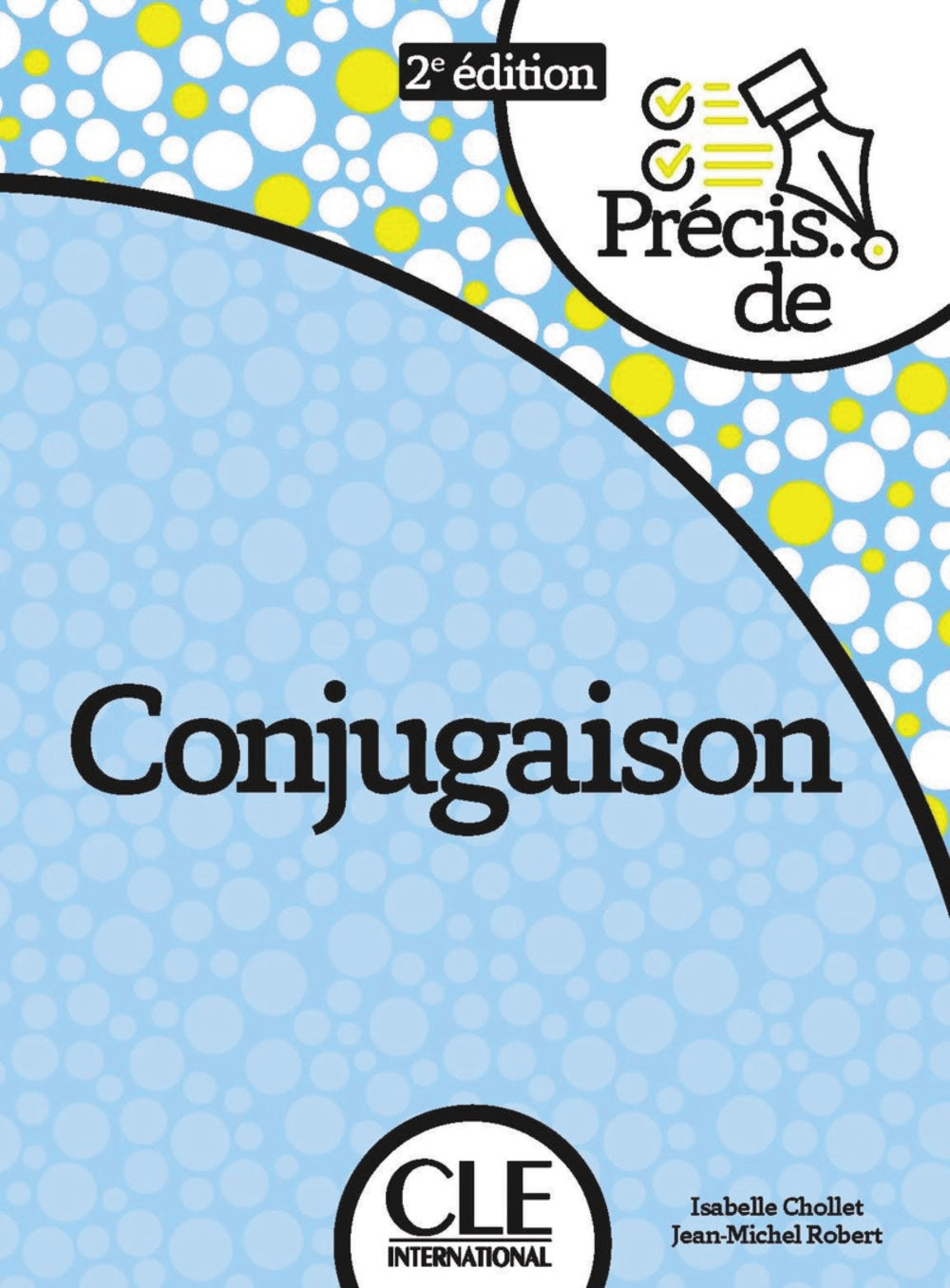Precis de conjugaison. Nouvelle édition, de Chollet, Isabelle | portada del libro