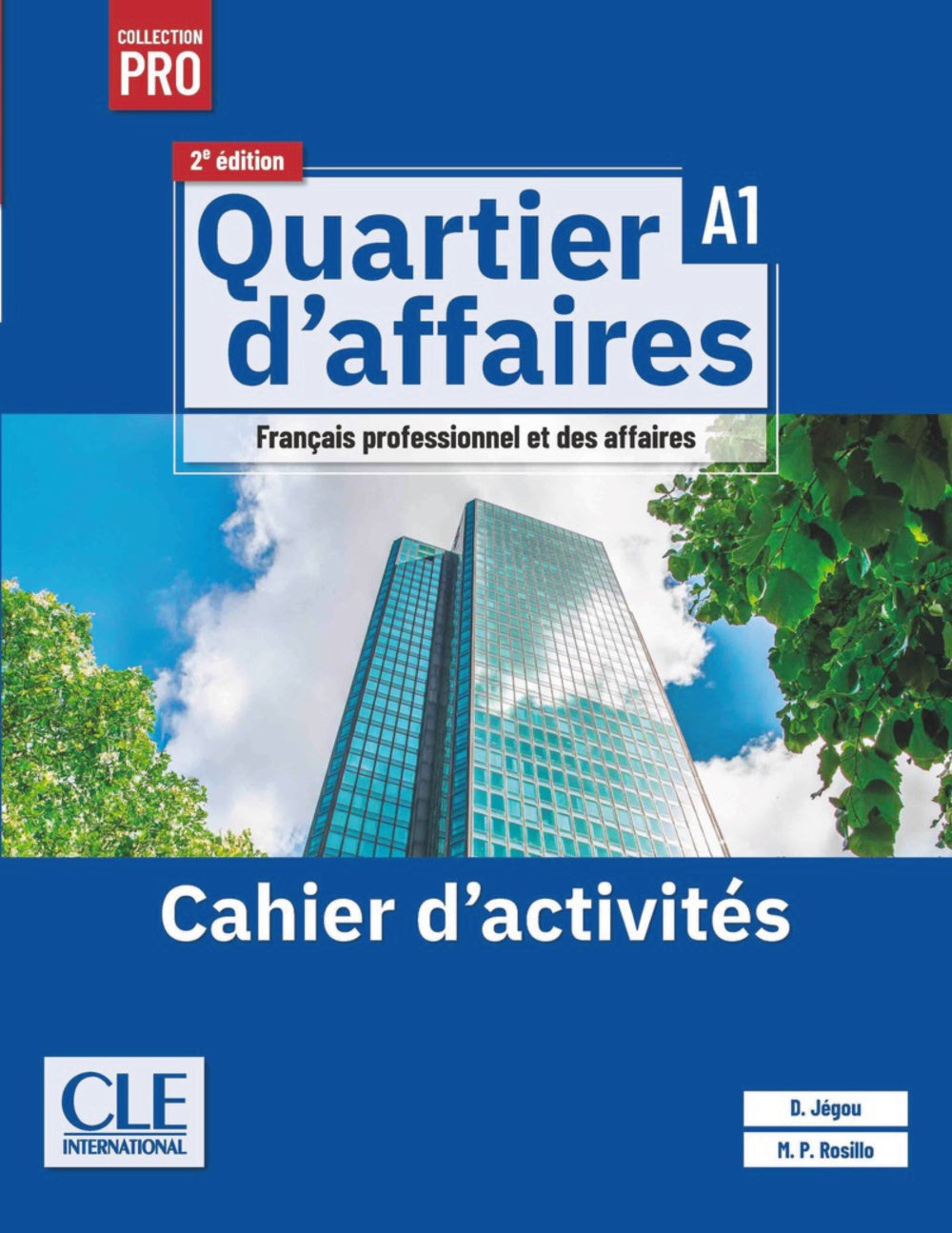 Quartier d'affaires. Niveau A1. Cahier d'activités. 2ème édition, de Jegou, Catherine | portada del libro