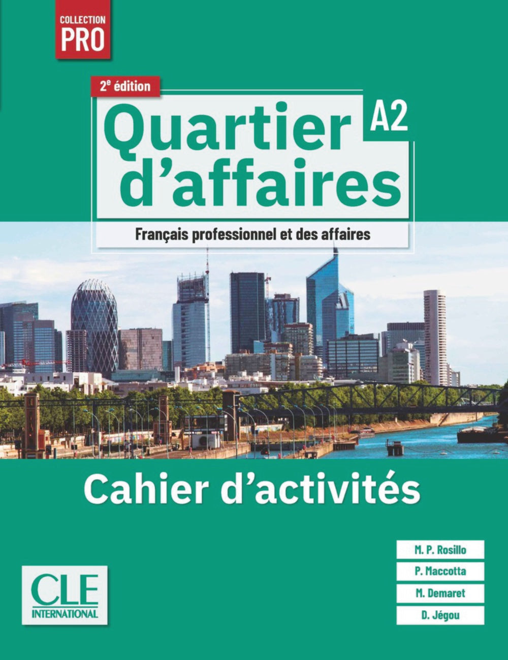 Quartier d'affaires. Niveau A2. Cahier d'activités. 2ème édition, de Rosillo, Mari Paz | portada del libro