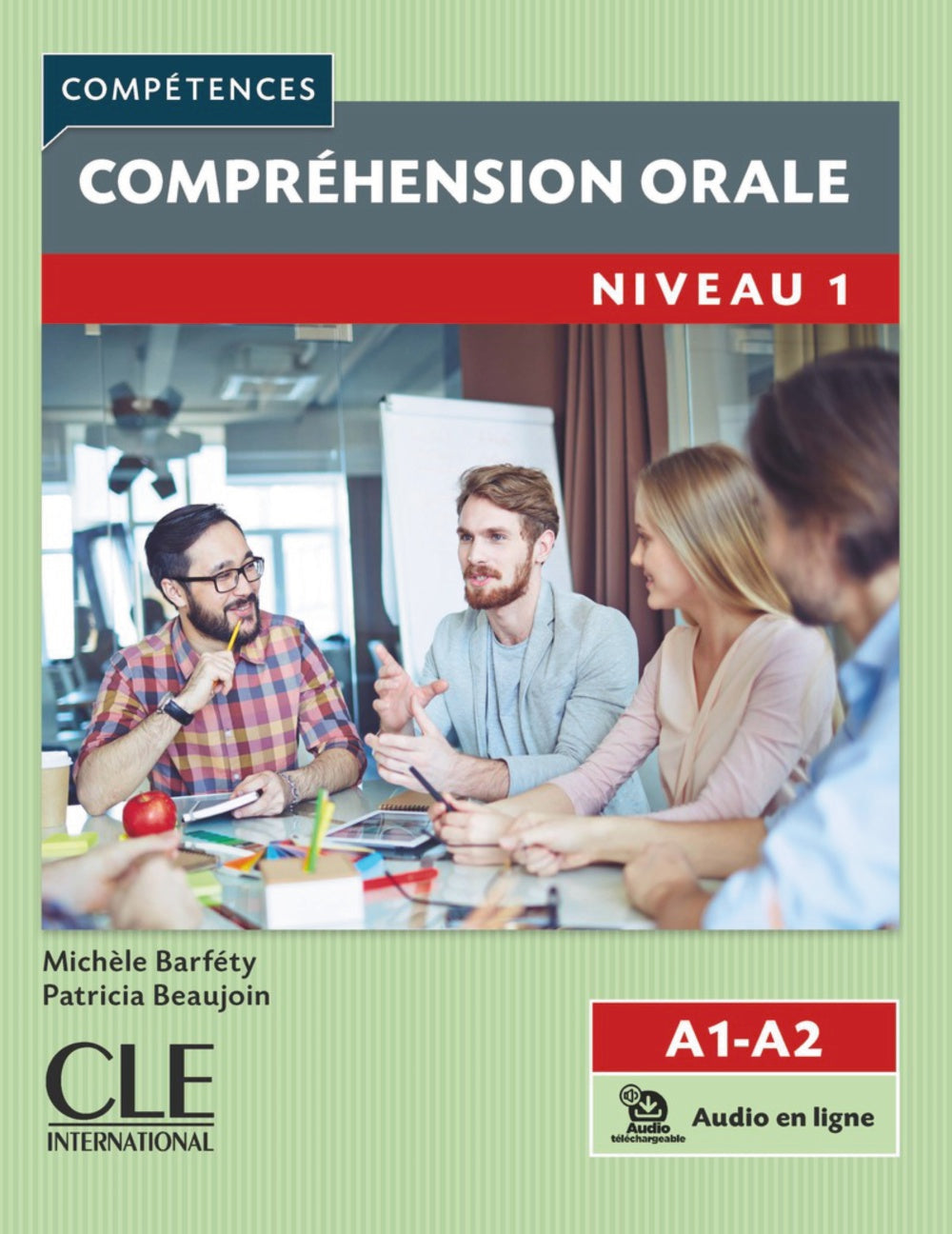 Compréhension orale 1. Niveaux A1/A2. Livre et Audio téléchargeable en ligne, de Barféty, Michèle | portada del libro