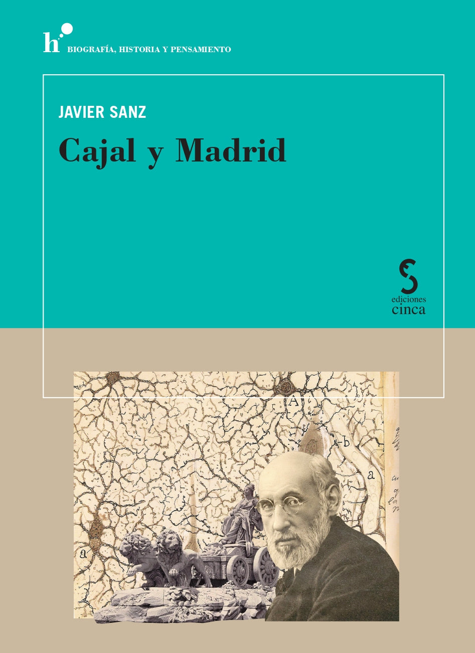 Cajal y Madrid, de Sanz Serrulla | portada del libro