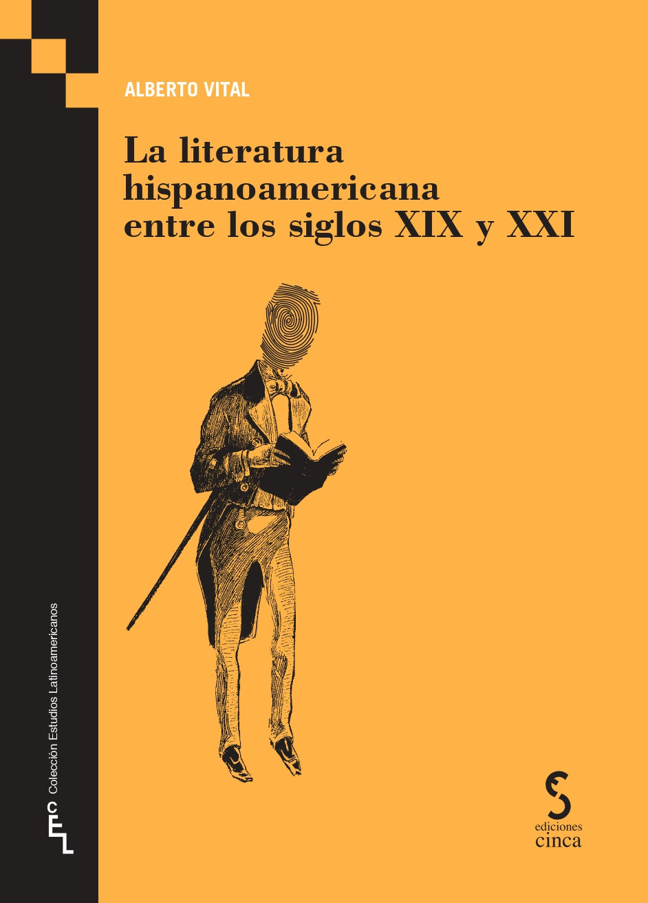 LITERATURA HISPANOAMERICANA ENTRE LOS SIGLOS XIX Y XXI, de Vital | portada del libro