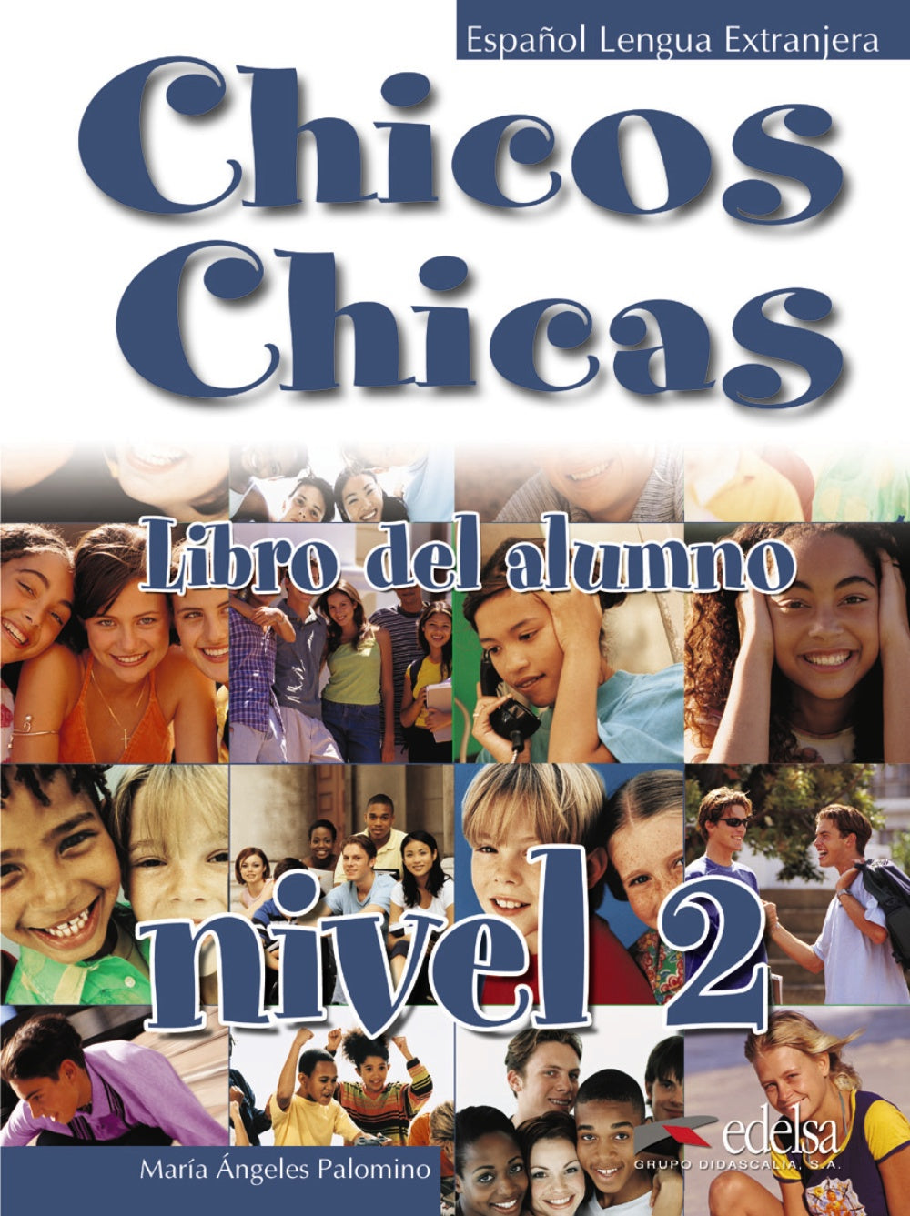 Chicos chicas 2 - libro del alumno, de Palomino, María Ángeles | portada del libro