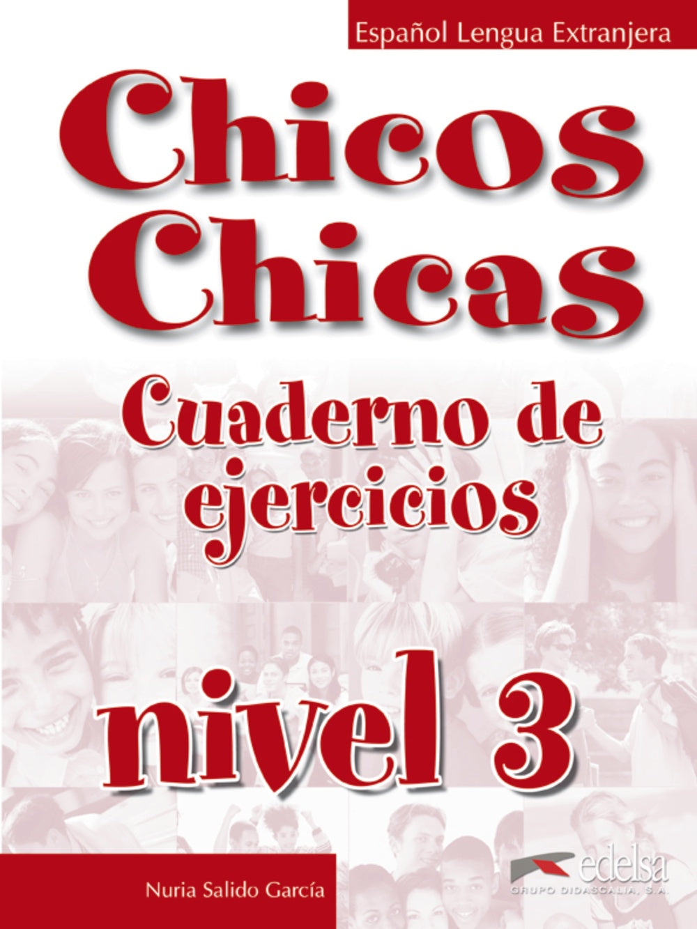 Chicos chicas 3 - libro de ejercicios, de Salido García, Nuria | portada del libro