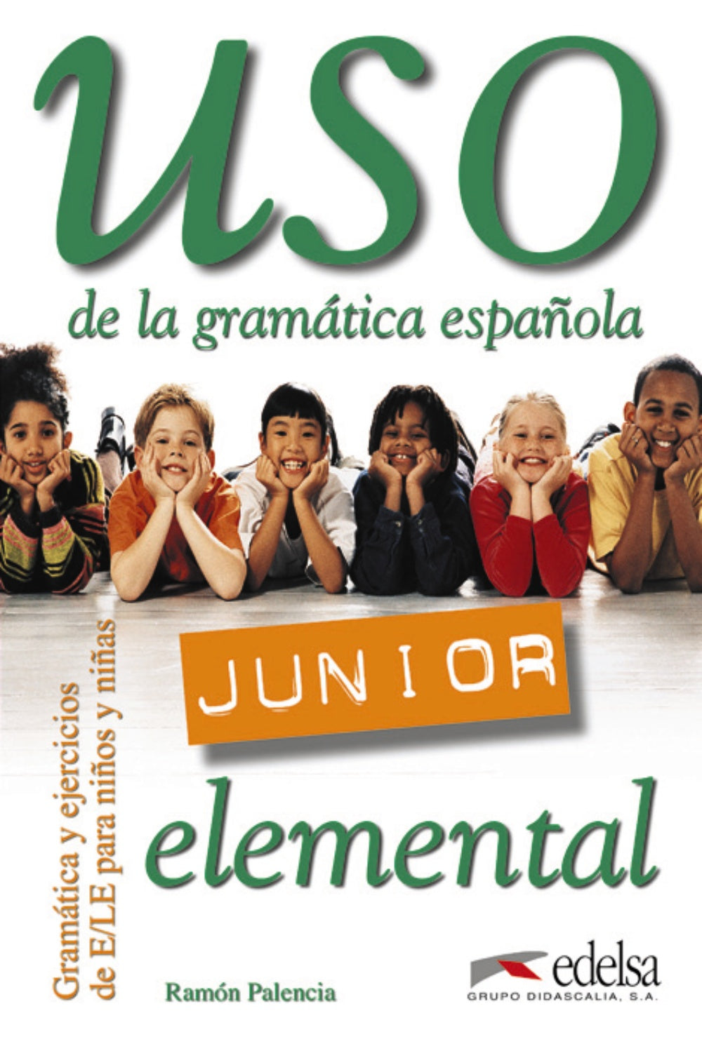 Uso de la gramática junior - nivel elemental, de Palencia del Burgo, Ramón | portada del libro