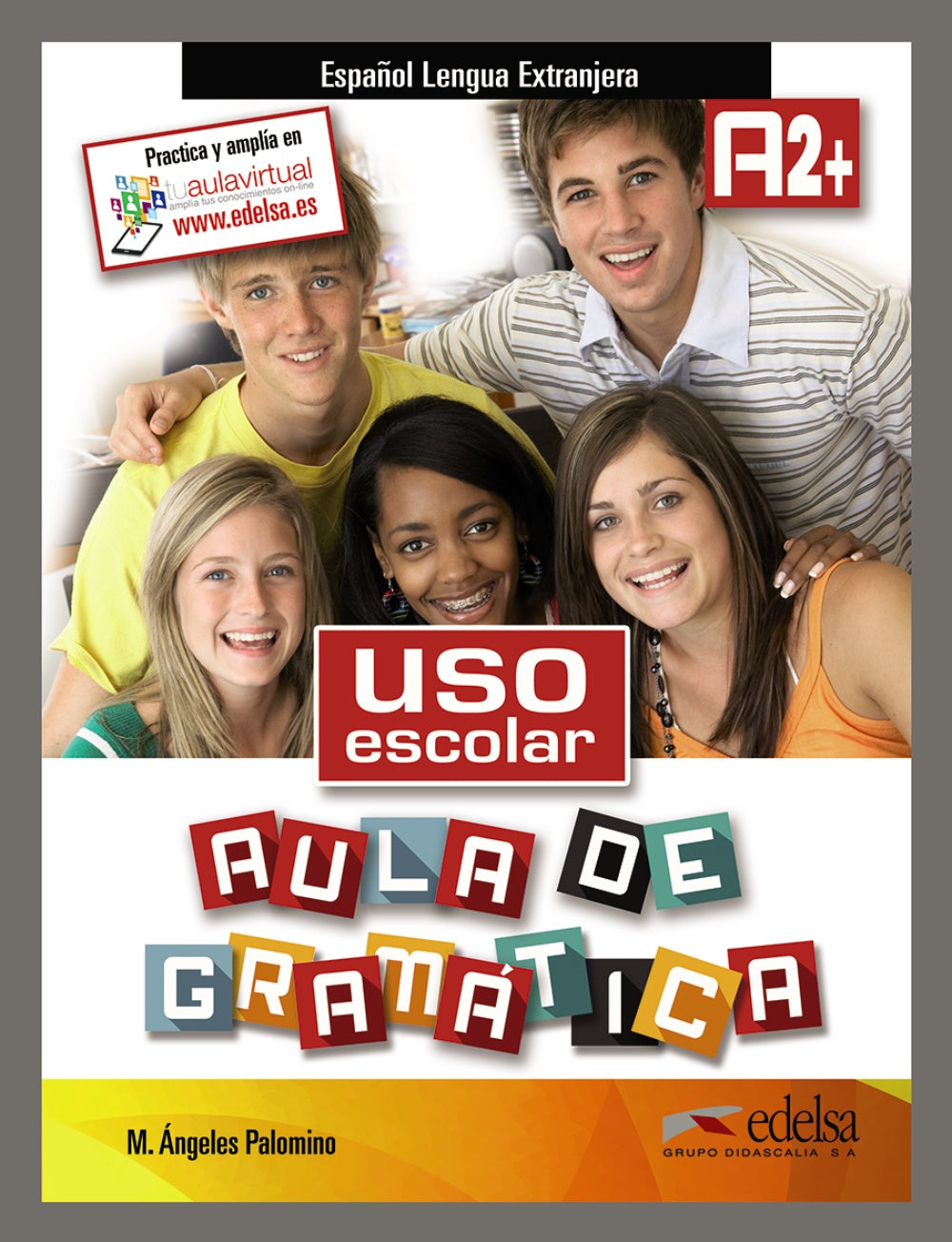 Uso escolar A2+ aula de gramática, de Palomino, María Ángeles | portada del libro