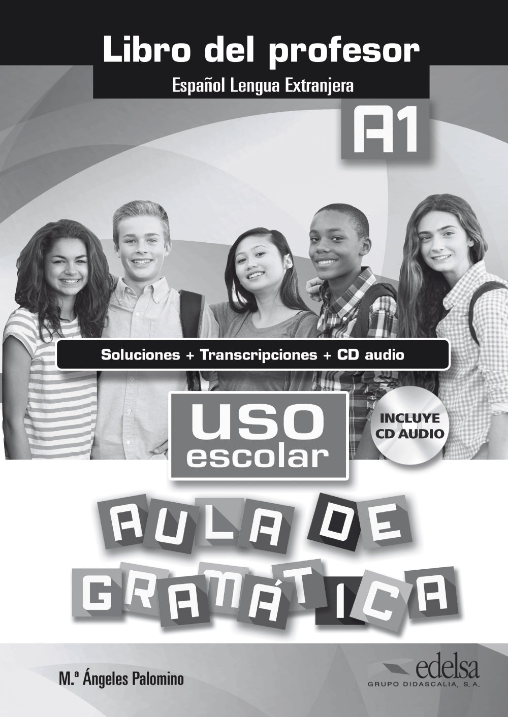 Uso escolar A1 aula de gramatica - libro del profesor, de Palomino, María Ángeles | portada del libro