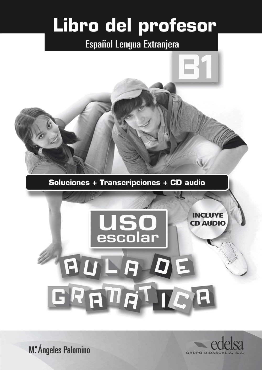 Uso escolar B1 aula de gramática - libro del profesor, de Palomino, María Ángeles | portada del libro