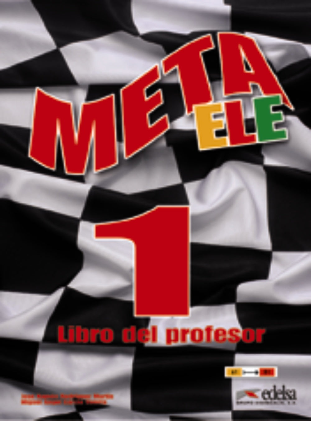 Meta ELE final 1 (A1-A2-B1) - libro del profesor, de Rodríguez Martín, José Ramón | portada del libro