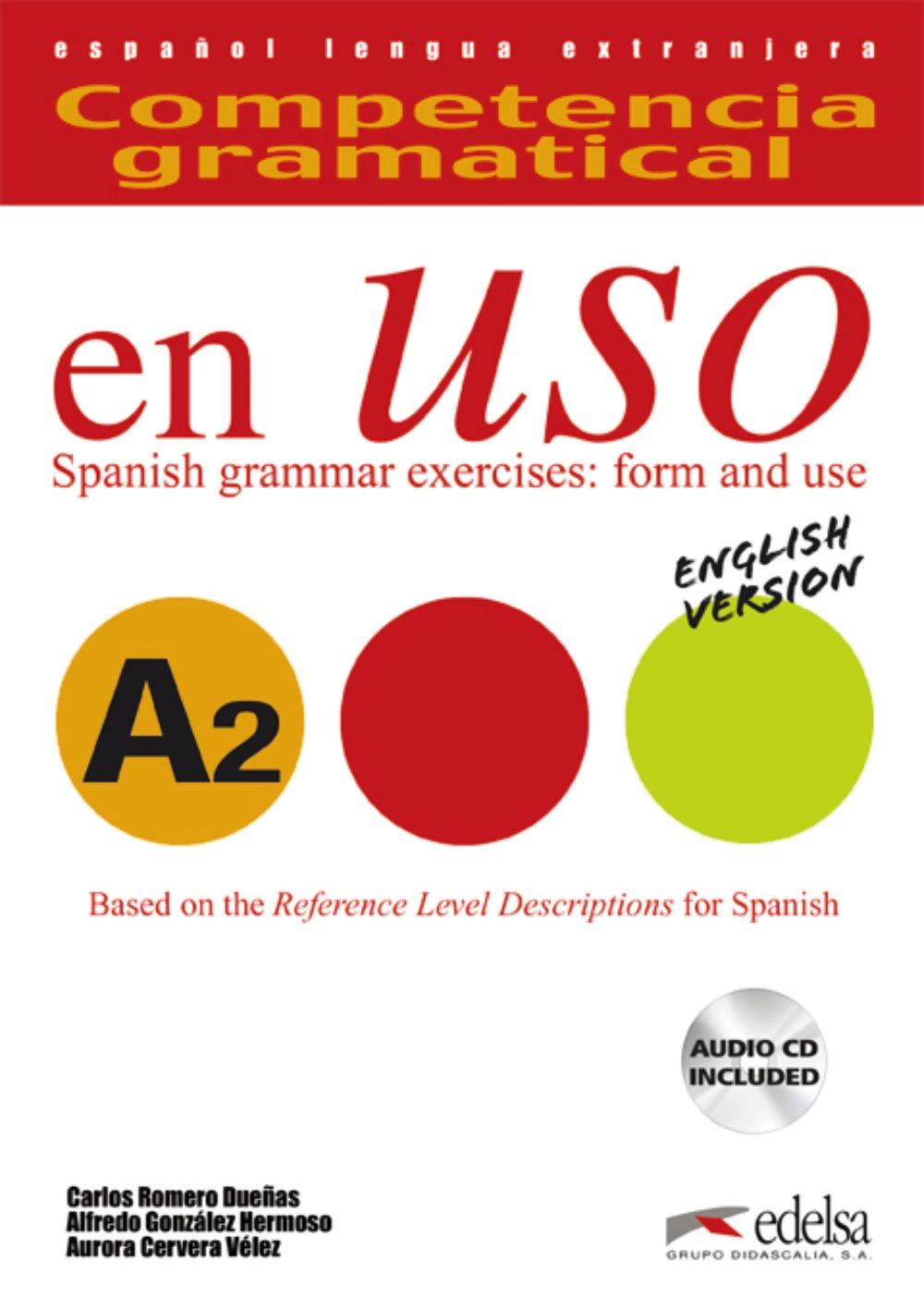 Competencia gramatical en uso A2 - libro del alumno + CD - Versión inglesa, de González Hermoso, Alfredo | portada del libro