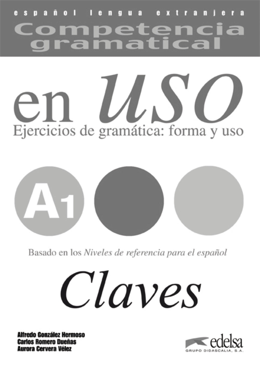 Competencia gramatical en uso A1 - libro de claves, de González Hermoso, Alfredo | portada del libro
