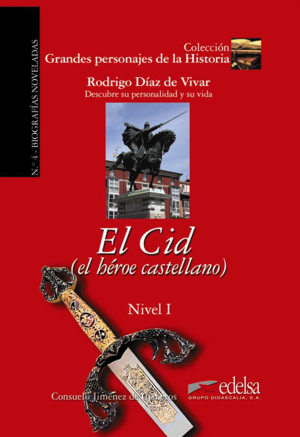 GPH 4 - el Cid el heroe castellano, de Jiménez de Cisneros y Baudín, Consuelo | portada del libro