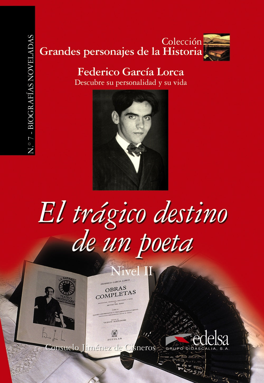 GPH 7 - el trágico destino de un poeta (García Lorca), de Jiménez de Cisneros y Baudín, Consuelo | portada del libro