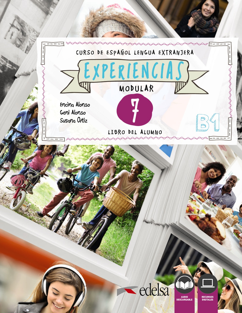 Experiencias 7. B1. Libro del alumno, de Alonso Arija, Encina | portada del libro