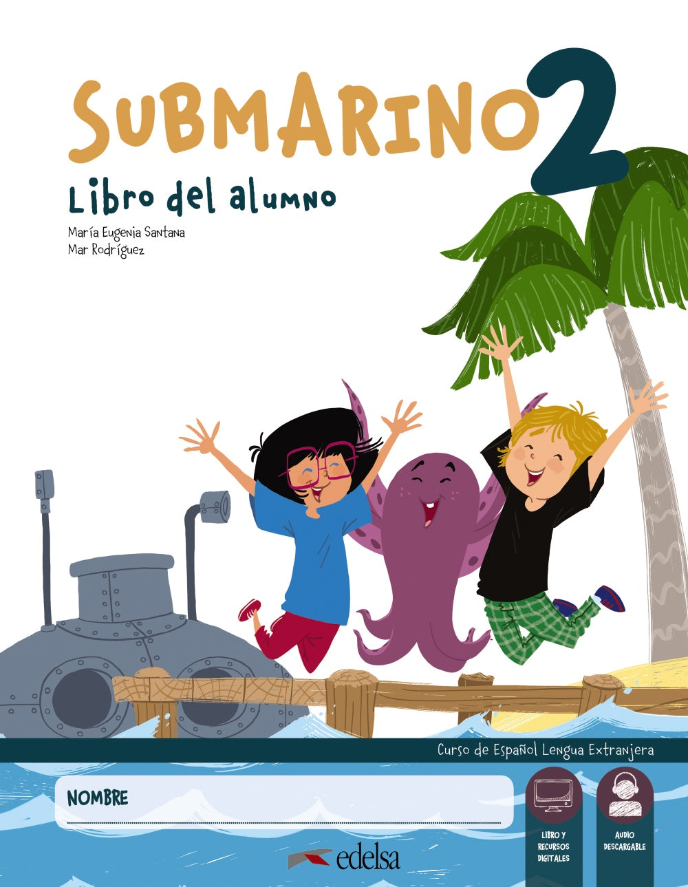 Submarino 2. Pack: libro del alumno + cuaderno de actividades, de Santana Rollán, Mª Eugenia | portada del libro