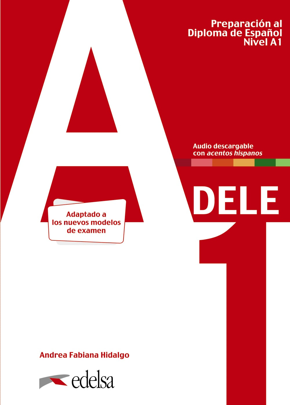 Preparación al DELE A1. Libro del alumno., de Hidalgo, Andrea Fabiana | portada del libro
