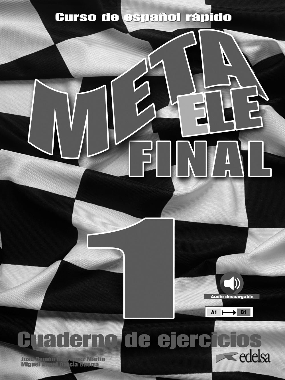 Meta ELE Final 1 (A1-A2-B1). Libro de ejercicios, de Rodríguez Martín, José Ramón | portada del libro
