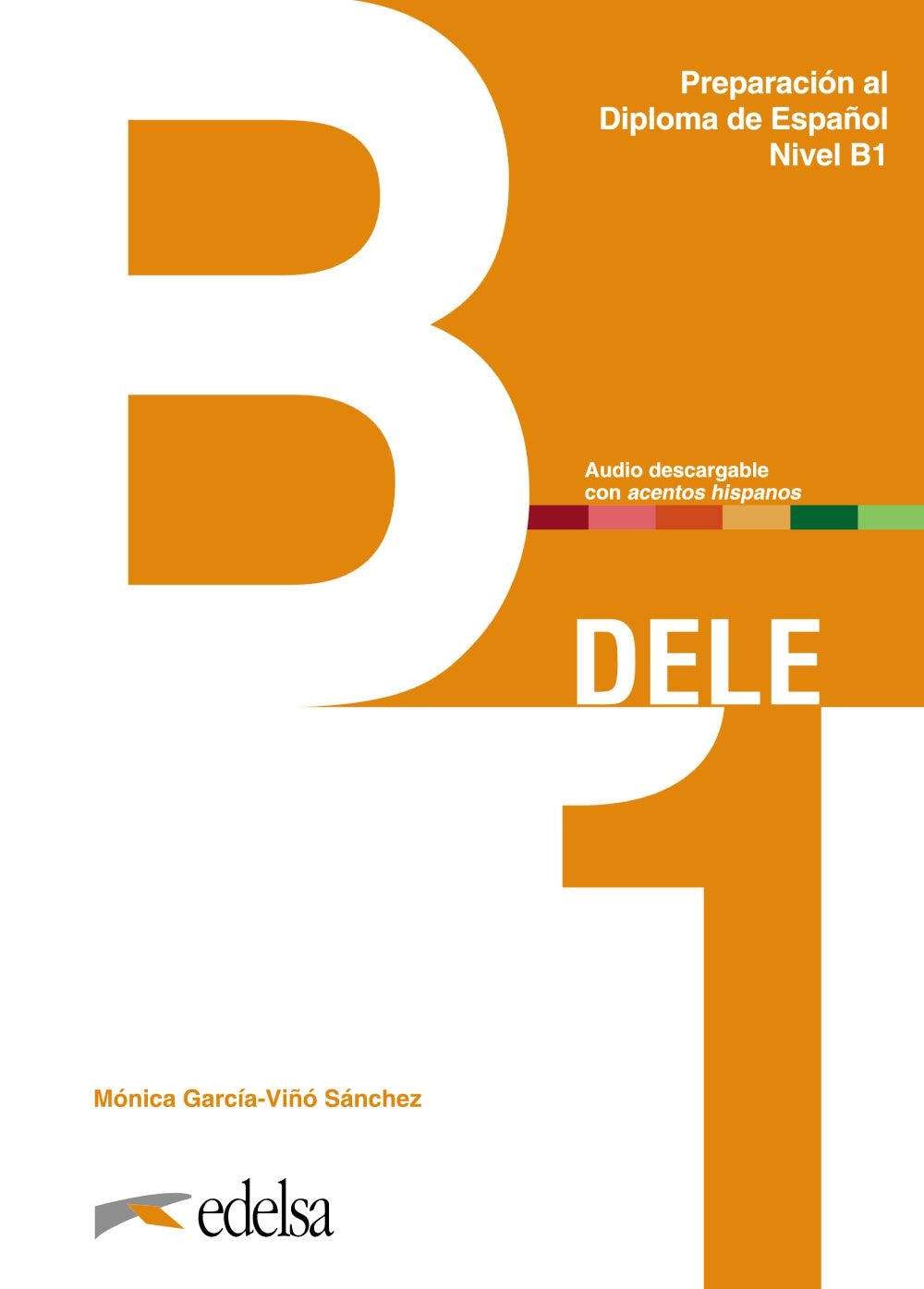 Preparación al DELE B1. Libro del alumno, de García-Viñó Sánchez, Mónica María | portada del libro