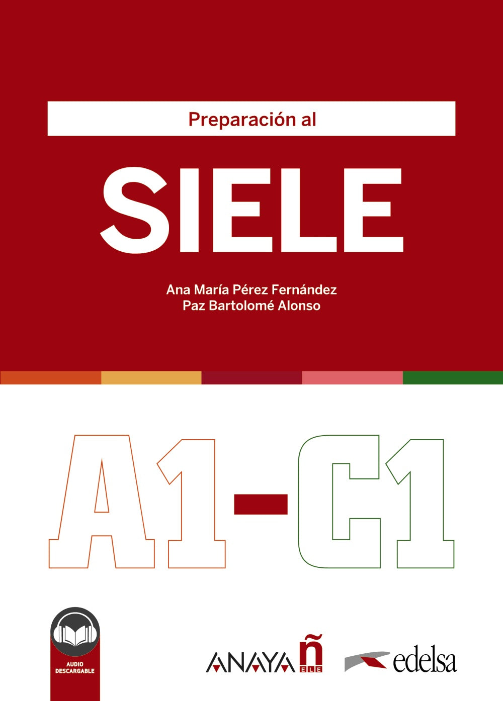 Preparación al SIELE, de Pérez Fernández, Ana María | portada del libro