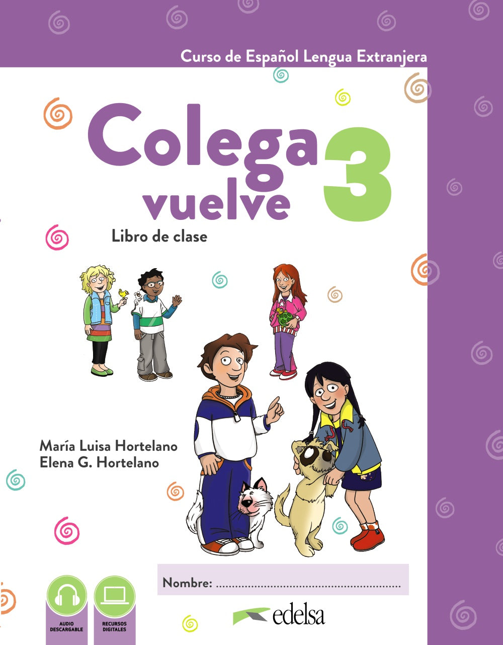 Colega Vuelve 3 (A2.1). Libro del alumno, de Hortelano Ortega, María Luisa | portada del libro
