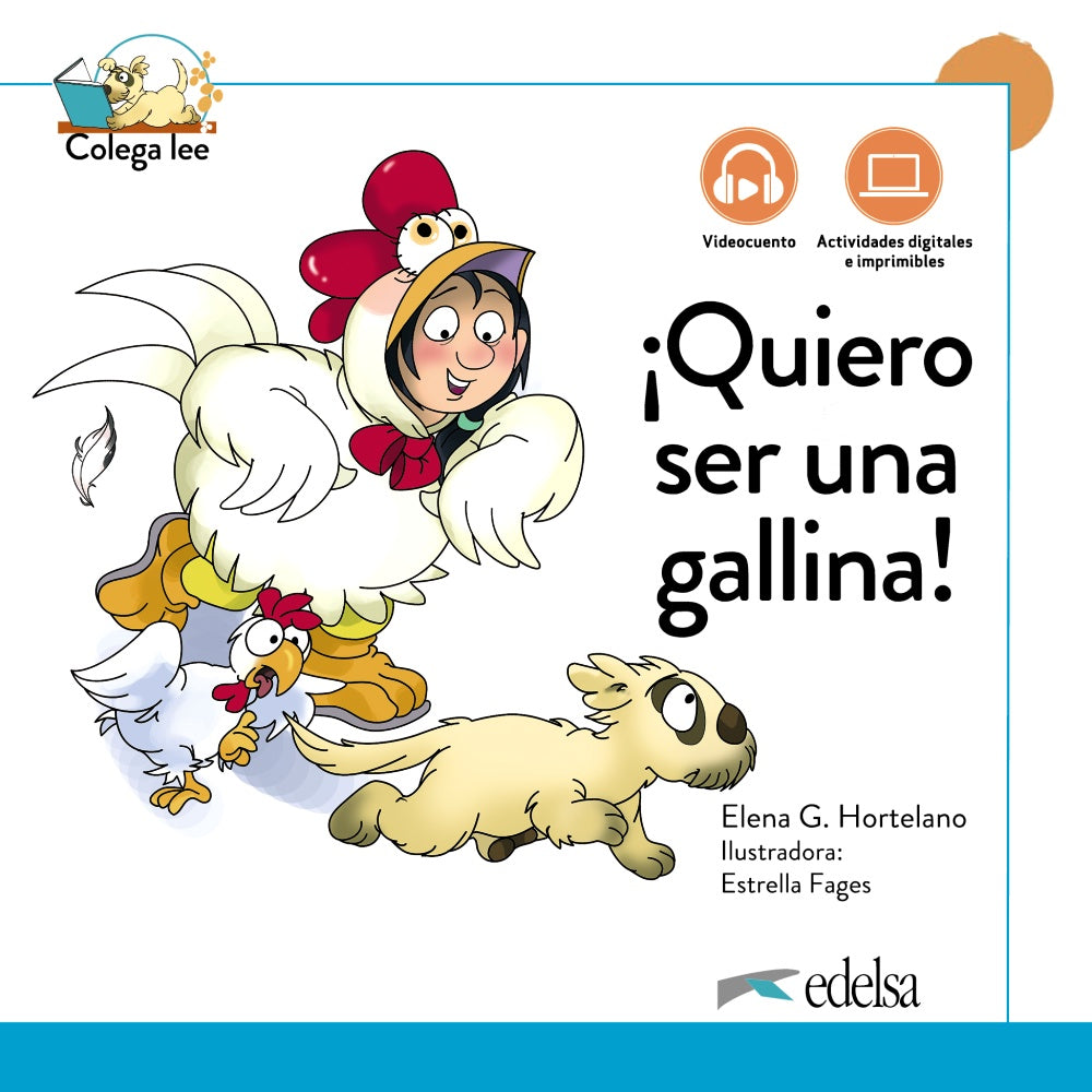 Colega lee 1.3 - ¡Quiero ser una gallina! Nueva edición, de González Hortelano, Elena | portada del libro