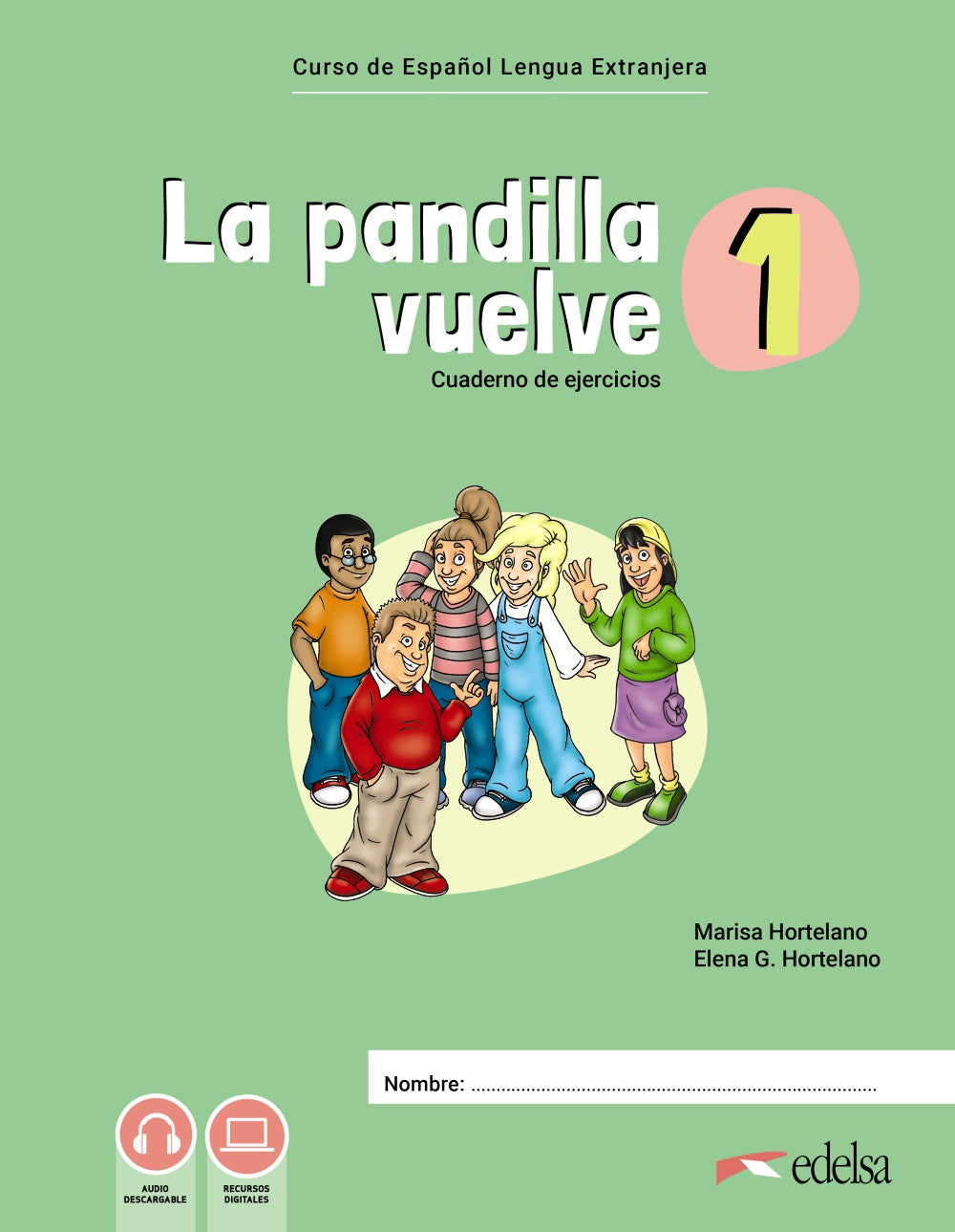 La pandilla vuelve 1 Cuaderno de ejercicios, de Hortelano Ortega, María Luisa | portada del libro