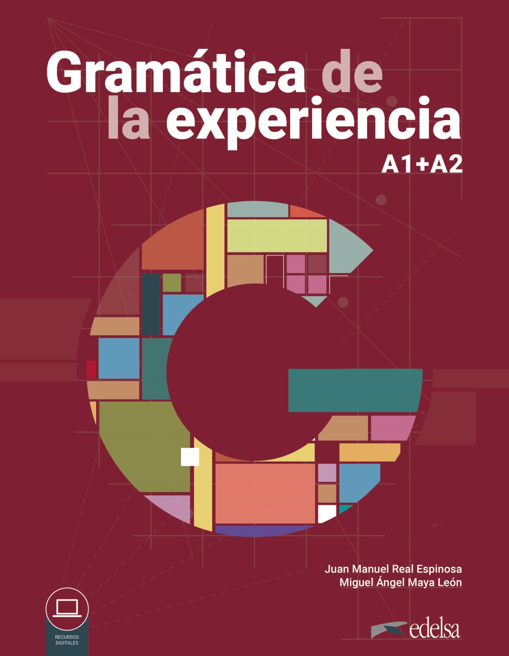Gramática de la experiencia A1-A2, de Real Espinosa, Juan Manuel | portada del libro