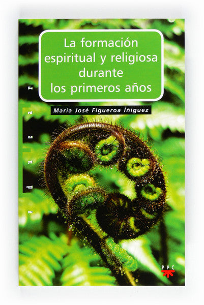 La formación espiritual y religiosa durante los primeros años (eBook-ePub), de Figueroa Íñiguez | portada del libro