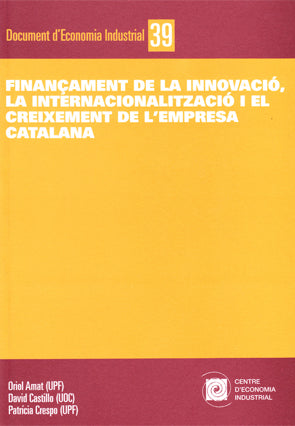 Finanìament de la innovaciù, la internacionalitzaciù i el creixement de l'empresa, de Amat | portada del libro