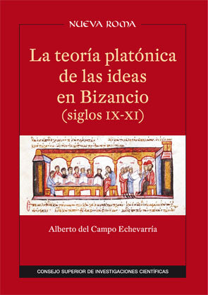 La teorÆa platùnica de las Ideas en Bizancio (siglos IX-XI), de Campo EchevarrÆa | portada del libro