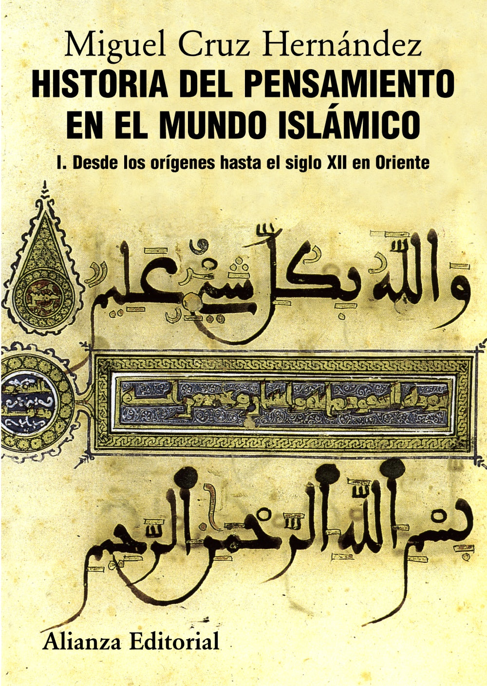 Historia del pensamiento en el mundo islámico, I, de Cruz Hernández, Miguel | portada del libro