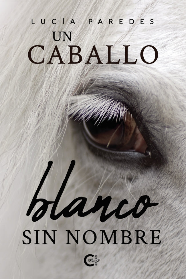 (I.B.D.) UN CABALLO BLANCO SIN NOMBRE, de Paredes | portada del libro