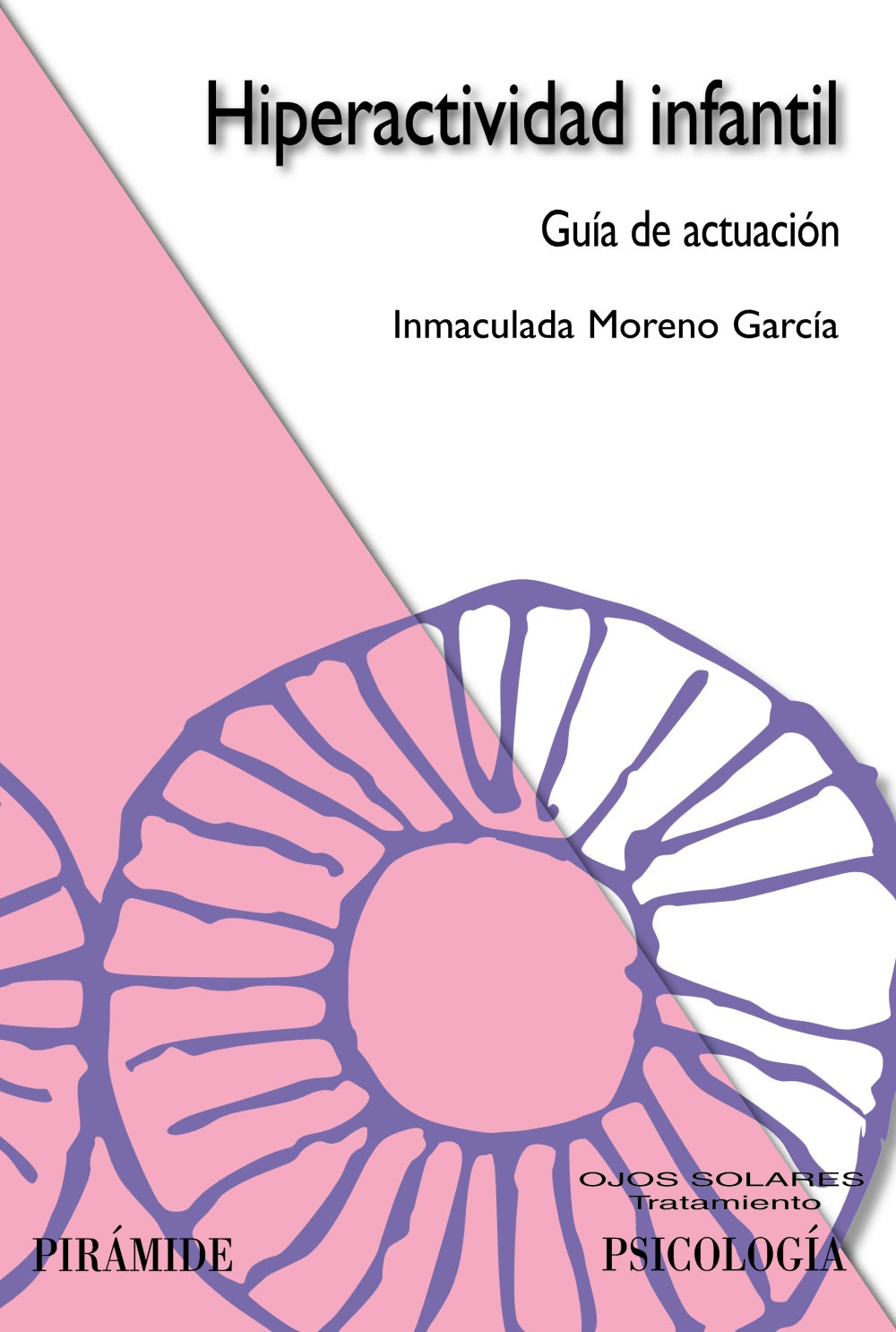 Hiperactividad infantil, de Moreno García, Inmaculada | portada del libro