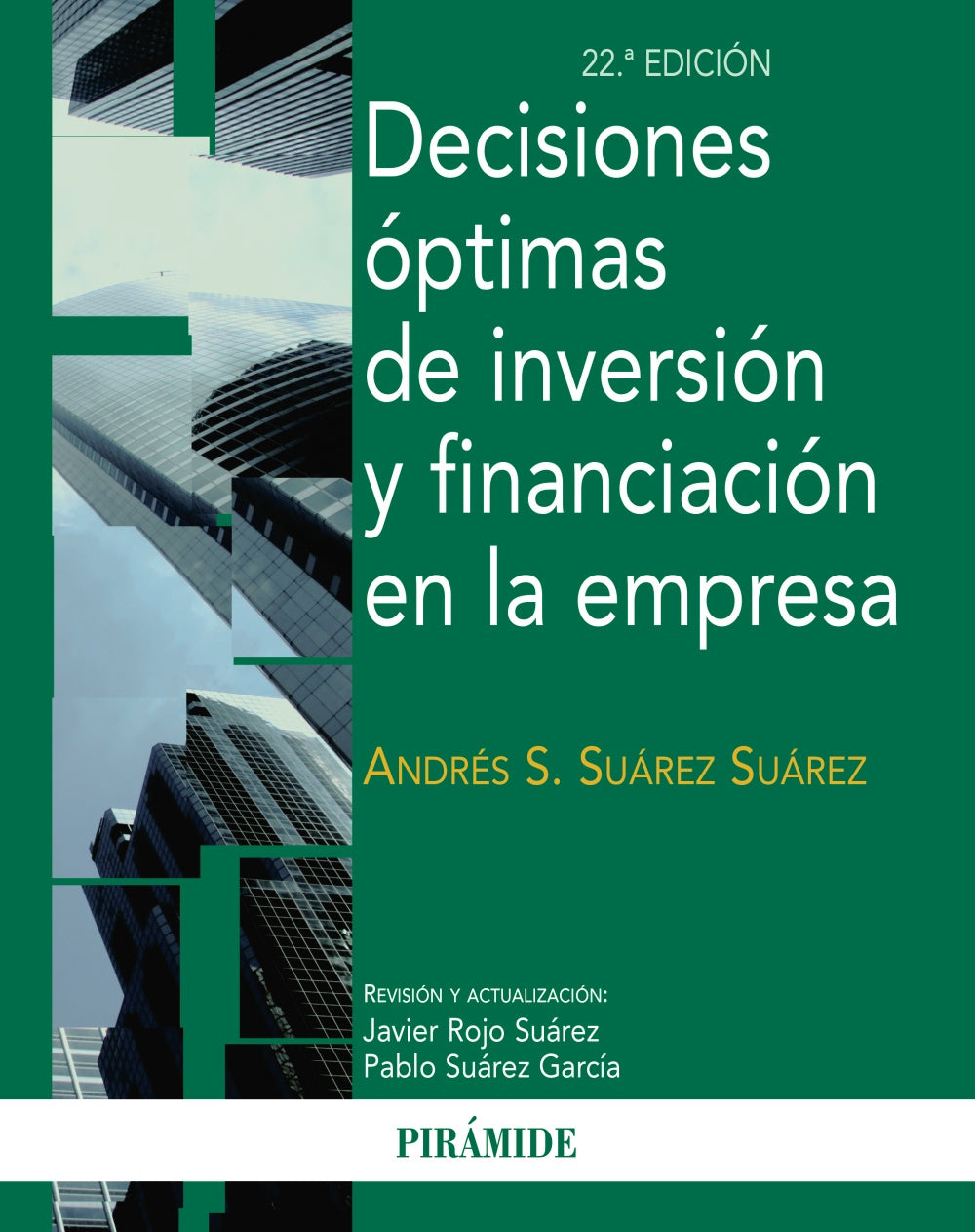 Decisiones óptimas de inversión y financiación en la empresa, de Suárez Suárez | portada del libro
