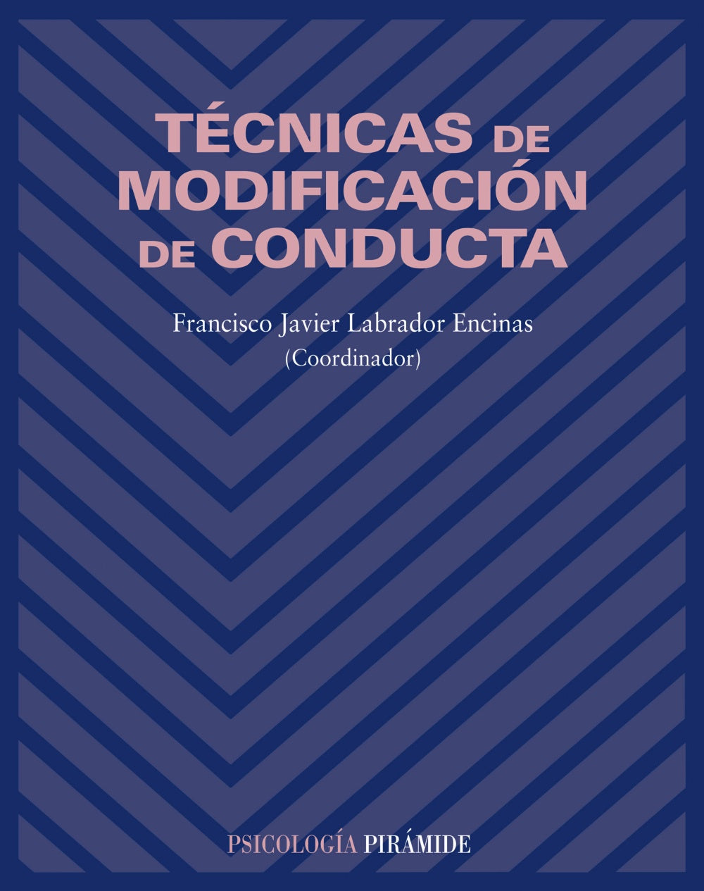 Técnicas de modificación de conducta, de Labrador Encinas | portada del libro