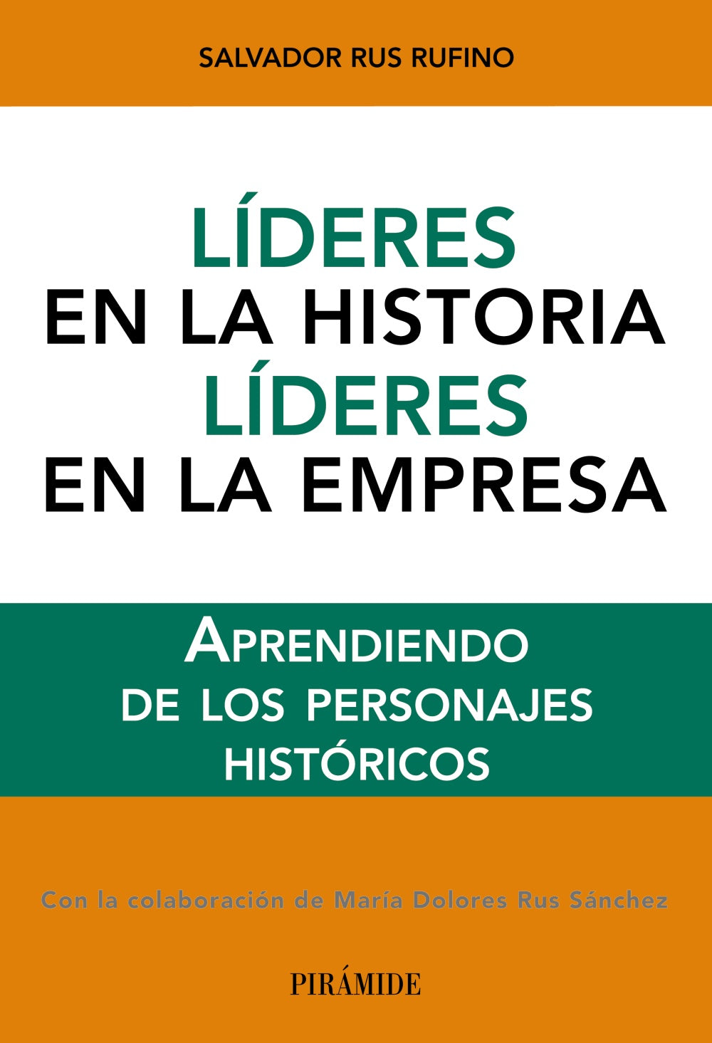 Líderes en la historia. Líderes en la empresa, de Rus Rufino | portada del libro