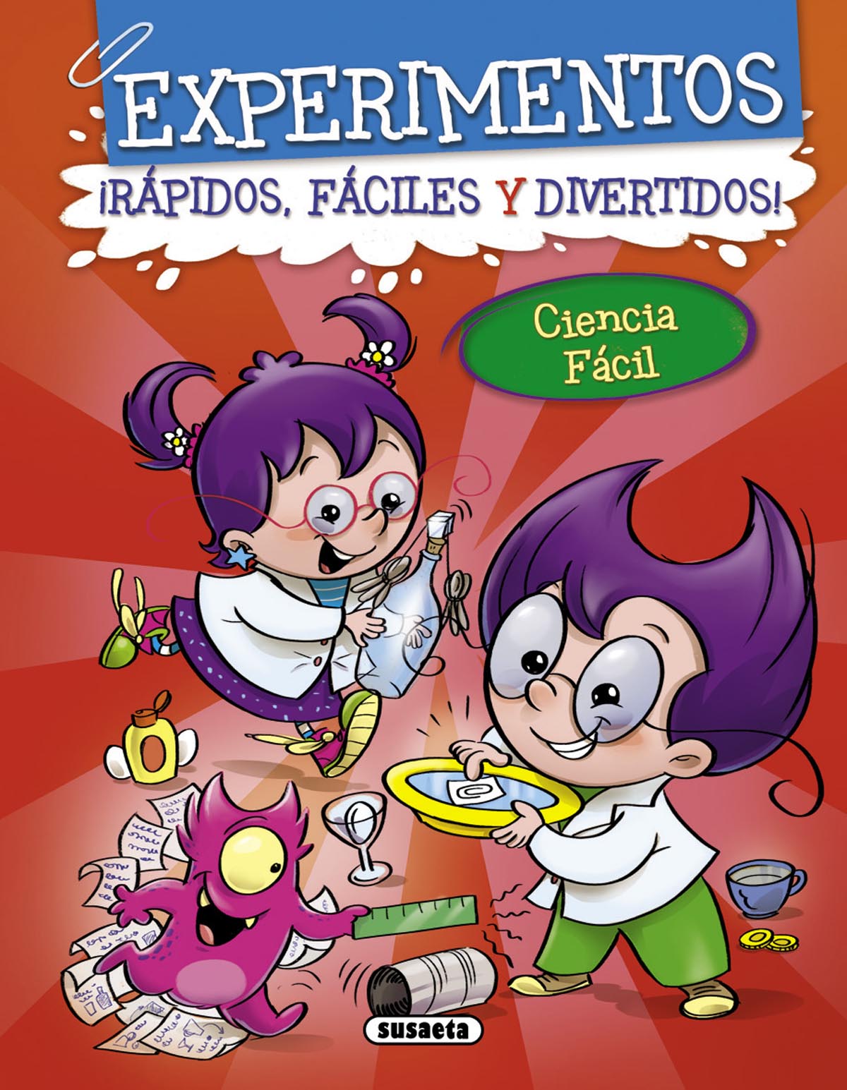 Experimentos ¡rápidos, fáciles y divertidos!, de Wajnberg | portada del libro