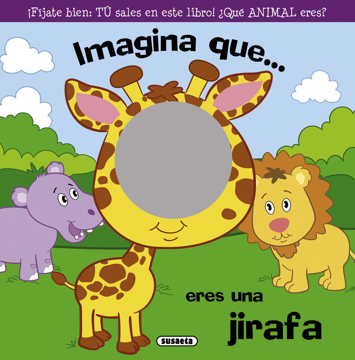 Imagina que... eres una jirafa, de Susaeta | portada del libro