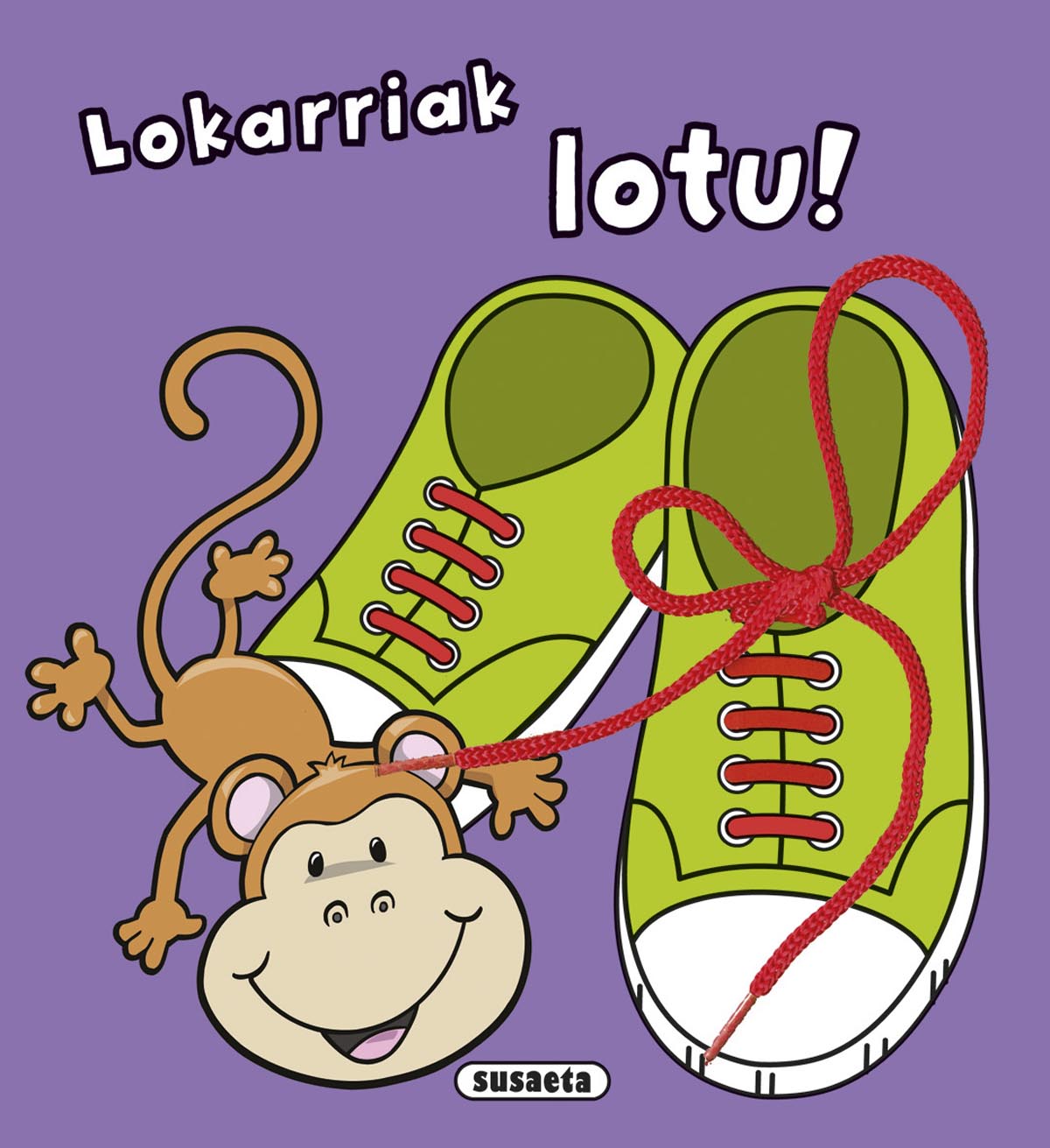 Lokarriak lotu!, de Susaeta | portada del libro